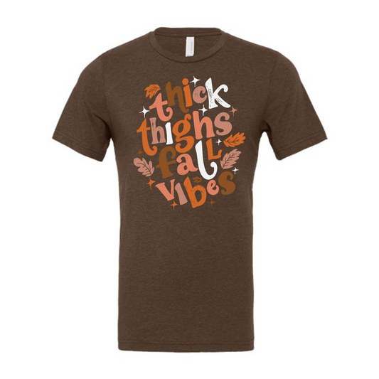 Thick Thighs Fall Vibes Tee